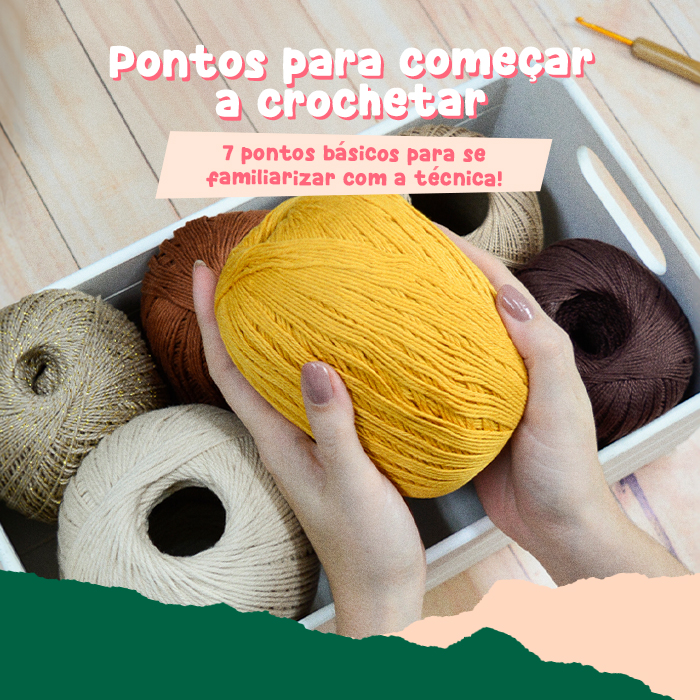 7 pontos para você começar a crochetar!